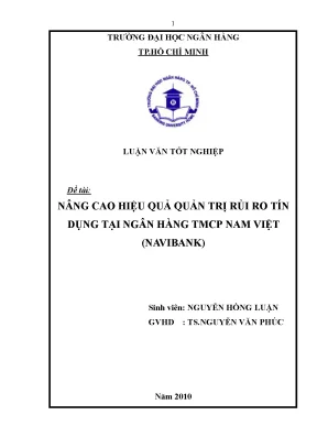 Luận văn tốt nghiệp nâng cao hiệu quả quản trị rủi ro tín dụng tại ngân hàng tmcp nam việt navibank