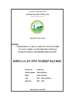 Luận văn ảnh hưởng của mùa vụ đến sức sản xuất thịt của gà f1 chọi× lương phượng nuôi tại xã quyết thắng thành phố thái nguyên