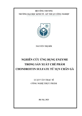 Luận văn thạc sĩ nghiên cứu ứng dụng enzyme trong sản xuất chế phẩm chondroitin sulfate từ sụn chân gà