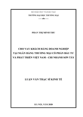 Luận văn thạc sĩ cho vay khách hàng doanh nghiệp tại ngân hàng tmcp đầu tư và phát triển việt nam chi nhánh sơn tây