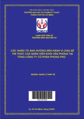 Luận văn thạc sĩ các nhân tố ảnh hưởng đến hành vi chia sẻ tri thức của nhân viên khối văn phòng tại tổng công ty cổ phần phong phú