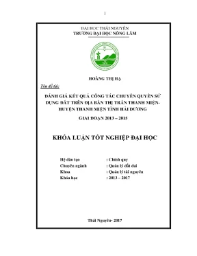 Luận văn đánh giá kết quả công tác chuyển qsdđ trên địa bàn thị trấn thanh miện huyện thanh miện tỉnh hải dương giai đoạn 2013 2015