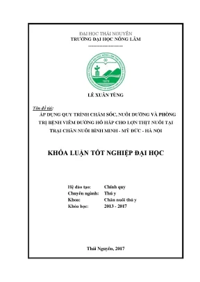 Luận văn áp dụng quy trình chăm sóc nuôi dưỡng và phòng trị bệnh viêm đường hô hấp cho lợn thịt nuôi tại trại chăn nuôi bình minh mỹ đức hà nội