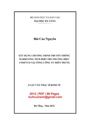 Luận văn thạc sĩ quản trị kinh doanh xây dựng chương trình truyền thông marketing tích hợp cho thương hiệu cosevco tại tổng công ty miền trung