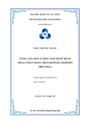 Luận văn thạc sĩ kỹ thuật điện tử nâng cao chất lượng ảnh tối sử dụng thuật toán mạng thần kinh quaternion trên fpga