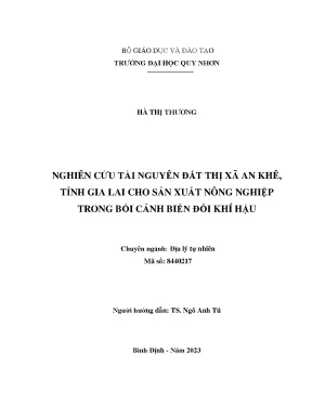 Luận văn thạc sĩ địa lý tự nhiên nghiên cứu tài nguyên đất thị xã an khê tỉnh gia lai cho sản xuất nông nghiệp trong bối cảnh biến đổi khí hậu