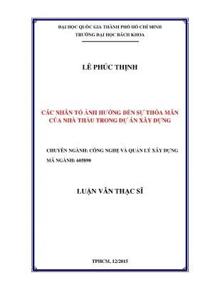 Luận văn thạc sĩ quản lý xây dựng các nhân tố ảnh hưởng đến sự thỏa mãn của nhà thầu trong dự án xây dựng