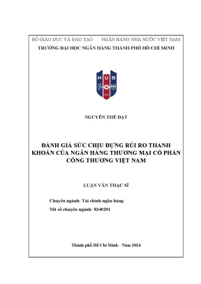 Luận văn thạc sĩ tài chính ngân hàng đánh giá sức chịu đựng rủi ro thanh khoản của ngân hàng thương mại cổ phần công thương việt nam