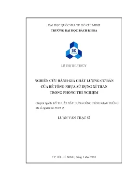 Luận văn thạc sĩ kỹ thuật xây dựng nghiên cứu đánh giá chất lượng cơ bản của bê tông nhựa sử dụng xỉ than trong phòng thí nghiệm