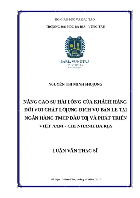 Luận văn thạc sĩ nâng cao sự hài lõng của khách hàng đối với chất lượng dịch vụ bán lẻ tại ngân hàng tmcp đầu tư và phát triển việt nam chi nhánh bà rịa