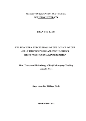 Luận văn thạc sĩ lý thuyết và phương pháp giảng dạy tiếng anh efl teachers perceptions of the impact of the jolly phonics program on childrens pronunciation in a kindergaten nhận thức của giáo viên tiếng anh về tác động của jolly phonics đến phát â
