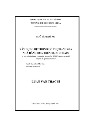 Luận văn thạc sĩ khoa học máy tính xây dựng hệ thống hỗ trợ đánh giá nhà hàng dựa trên blockchain