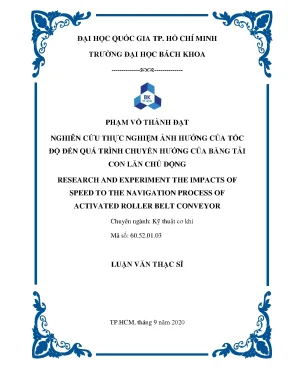 Luận văn thạc sĩ kỹ thuật cơ khí nghiên cứu thực nghiệm ảnh hưởng của tốc độ đến quá trình chuyển hướng của băng tải con lăn chủ động