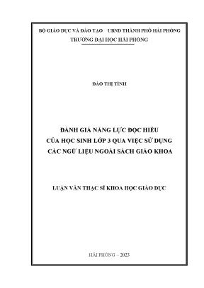 Luận văn thạc sĩ giáo dục học đánh giá năng lực đọc hiểu của học sinh lớp 3 qua việc sử dụng các ngữ liệu ngoài sách giáo khoa