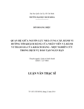 Luận văn thạc sĩ quản trị kinh doanh quan hệ giữa nguồn lực nhà cung cấp hành vi hướng tới khách hàng của nhân viên và hành vi tham gia của khách hàng một nghiên cứu trong dịch vụ đào tạo ngắn hạn