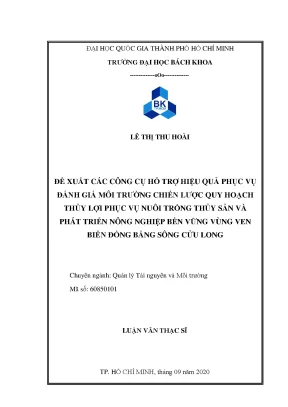 Luận văn thạc sĩ quản lý tài nguyên và môi trường đề xuất các công cụ hỗ trợ hiệu quả phục vụ đánh giá môi trường chiến lược quy hoạch thủy lợi phục vụ nuôi trồng thủy sản và phát triển nông nghiệp bền vững vùng ven biển đồng bằng sông cửu long