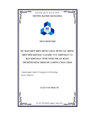 Luận văn thạc sĩ quản lý tài nguyên và môi trường dự báo diễn biến dòng chảy dưới tác động biến đổi khí hậu tại khu vực khô hạn và bán khô hạn tỉnh ninh thuận bằng mô hình khái niệm mưadòng chảy gr4j