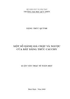Luận văn thạc sĩ toán học một số đánh giá chặt và ngược của bất đẳng thức cauchy