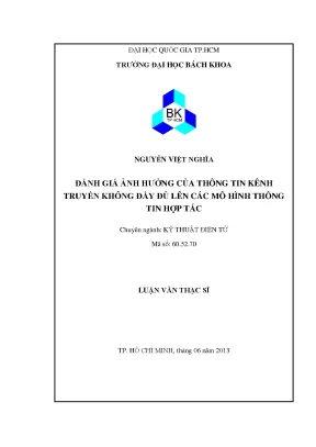 Luận văn thạc sĩ kỹ thuật điện tử đánh giá ảnh hưởng của thông tin kênh truyền thông đầy đủ lên các mô hình thông tin hợp tác