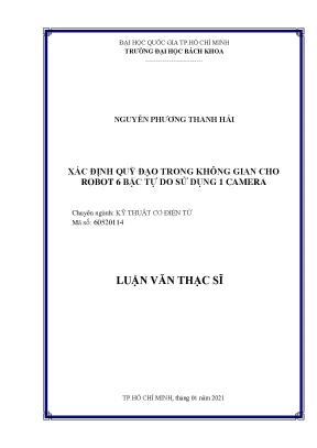 Luận văn thạc sĩ kỹ thuật cơ điện tử xác định quỹ đạo trong không gian cho robot 6 bậc tự do sử dụng 1 camera