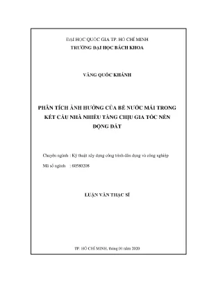 Luận văn thạc sĩ kỹ thuật xây dựng phân tích ảnh hưởng của bể nước mái trong kết cấu nhà nhiều tầng chịu gia tốc nền động đất
