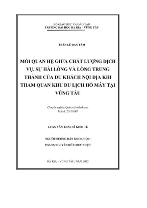 Luận văn thạc sĩ mối quan hệ giữa chất lượng dịch vụ sự hài lòng và lòng trung thành của du khách nội địa khi tham quan khu du lịch hồ mây tại vũng tàu