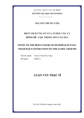 Luận văn thạc sĩ địa kỹ thuật xây dựng phân tích ứng xử của tường vây và móng bècọc trong nền cát dày