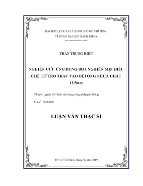Luận văn thạc sĩ kỹ thuật xây dựng nghiên cứu ứng dụng bột nghiền mịn điều chế từ tro trấu vào bê tông nhựa chặt 12 5mm