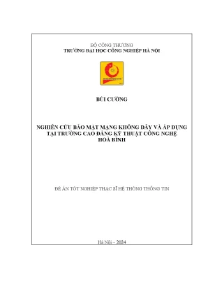 Luận văn thạc sĩ nghiên cứu bảo mật mạng không dây và áp dụng tại trường cao đẳng kỹ thuật công nghệ hoà bình