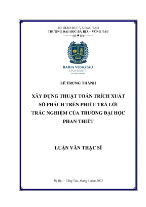 Luận văn thạc sĩ xây dựng thuật toán trích xuất số phách trên phiếu trả lời trắc nghiệm của trường đại học phan thiết