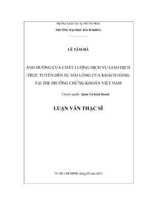 Luận văn thạc sĩ quản trị kinh doanh ảnh hưởng của chất lượng dịch vụ giao dịch trực tuyến đến sự hài lòng của khách hàng tại thị trường chứng khoán việt nam