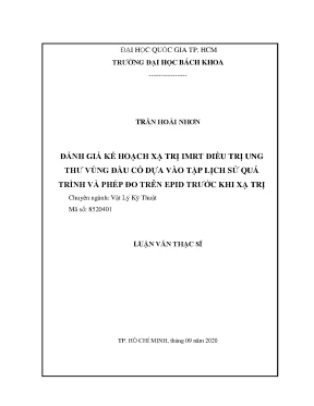 Luận văn thạc sĩ vật lý kỹ thuật đánh giá kế hoạch xạ trị imrt điều trị ung thư vùng đầu cổ dựa vào tập lịch sử quá trình và phép đo trên epid trước khi xạ trị