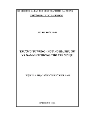 Luận văn thạc sĩ ngôn ngữ việt nam trường từ vựng ngữ nghĩa phụ nữ và nam giới trong thơ xuân diệu