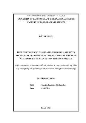 Luận văn thạc sĩ phương pháp giảng dạy tiếng anh the effect of using flashcards on grade 10 students vocabulary learning at an upper secondary school in nam dinh province an action research project