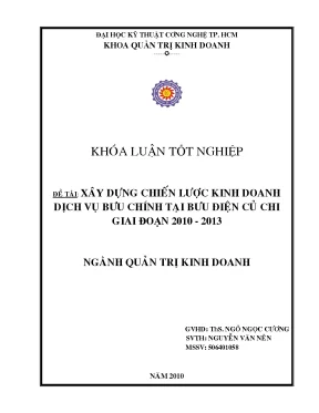 Luận văn xây dựng chiến lược kinh doanh dịch vụ bưu chính tại bưu điện củ chi giai đoạn 2010 2013