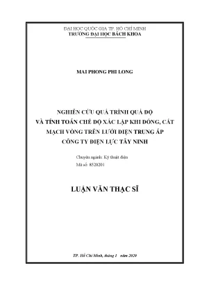 Luận văn thạc sĩ kỹ thuật điện nghiên cứu quá trình quá độ và tính toán chế độ xác lập khi đóng cắt mạch vòng trên lưới điện trung áp công ty điện lực tây ninh