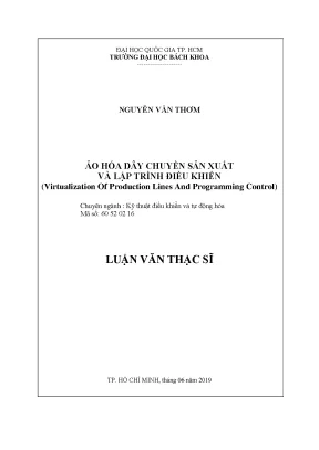 Luận văn thạc sĩ kỹ thuật điều khiển và tự động hóa ảo hóa dây chuyền sản xuất và lập trình điều khiển