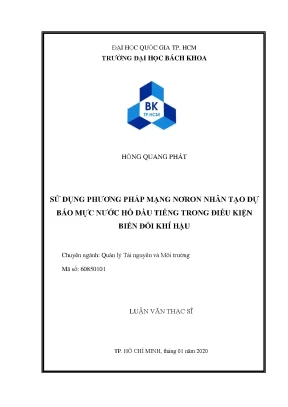Luận văn thạc sĩ quản lý tài nguyên và môi trường sử dụng phương pháp mạng nơron nhân tạo dự báo mực nước hồ dầu tiếng trong điều kiện biến đổi khí hậu