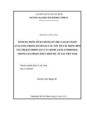 Luận văn thạc sĩ quản lý xây dựng áp dụng phân tích chuỗi giá trị value chain analysis trong đánh giá các yếu tố tác động đến giá trị bất động sản căn hộ du lịch condotel trong giai đoạn thực hiện dự án tại việt nam