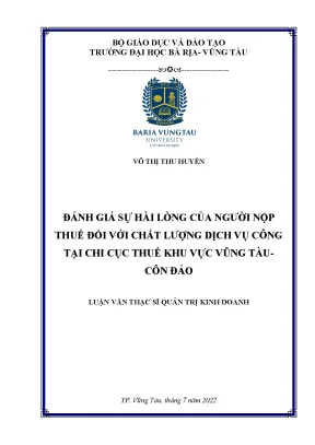 Luận văn thạc sĩ đánh giá sự hài lòng của người nộp thuế đối với chất lượng dịch vụ công tại chi cục thuế khu vực vũng tàu côn đảo