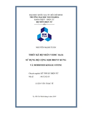 Luận văn thạc sĩ kỹ thuật điện tử thiết kế bộ nhân vedic 16x16 sử dụng bộ cộng sqr brent kung và modified koggestone