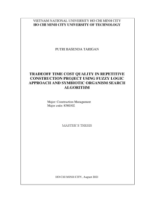 Luận văn thạc sĩ quản lý xây dựng tradeoff time cost quality in repetitive construction project using fuzzy logic approach and symbiotic organism search algorithm
