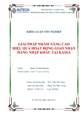 Luận văn tốt nghiệp giải pháp nhằm nâng cao hiệu quả hoạt động giao nhận hàng hóa nhập khẩu tại kassa