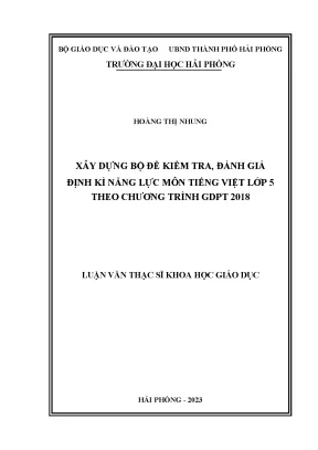 Luận văn thạc sĩ giáo dục học xây dựng bộ đề kiểm tra đánh giá định kỳ năng lực môn tiếng việt lớp 5 theo chương trình gdpt 2018