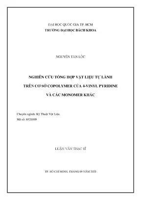 Luận văn thạc sĩ kỹ thuật vật liệu nghiên cứu tổng hợp vật liệu tự lành trên cơ sở copolymer của 4vinyl pyridine và các monomer khác