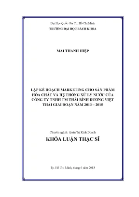 Luận văn thạc sĩ quản trị kinh doanh lập kế hoạch marketing cho sản phẩm hóa chất và hệ thống xử lý nước của công ty tnhh tm thái bình dương việt thái giai đoạn 2013 2015