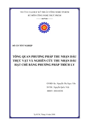 Luận văn tổng quan phương pháp thu nhận dầu thực vật và nghiên cứu thu nhận dầu hạt chè bằng phương pháp trích ly