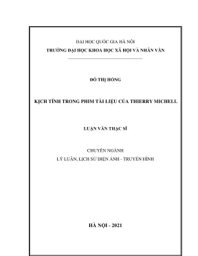 Luận văn thạc sĩ lý luận lịch sử điện ảnh truyền hình kịch tính trong phim tài liệu của thierry michel