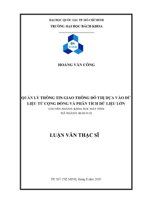 Luận văn thạc sĩ khoa học máy tính quản lý thông tin giao thông đô thị dựa vào dữ liệu từ cộng đồng và phân tích dữ liệu lớn