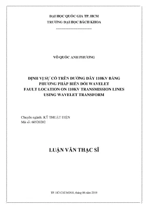 Luận văn thạc sĩ kỹ thuật điện định vị sự cố trên đường dây 110kv bằng phương pháp biến đổi wavelet